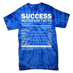 Success Nutrition Facts Funny Entrepreneur Motivation Gift Tie-Dye T-Shirt