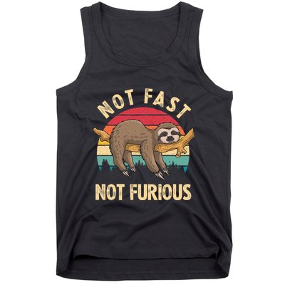 Sloth Not Fast Not Furious Sloth Quote Cute Sloth Gift Tank Top