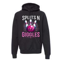 Splits N Giggles Funny Bowling Team Bowler Sports Player Premium Hoodie