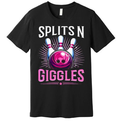 Splits N Giggles Funny Bowling Team Bowler Sports Player Premium T-Shirt