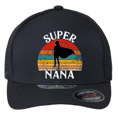 Super Nana Grandma Funny Vintage Woman Hero Flexfit Unipanel Trucker Cap