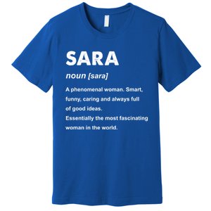 Sara Name Gift Premium T-Shirt