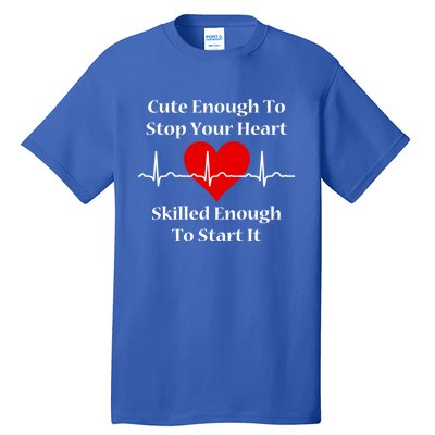 Skilled Nursing Gift Medical School Student Nurse Hospital Gift Tall T-Shirt