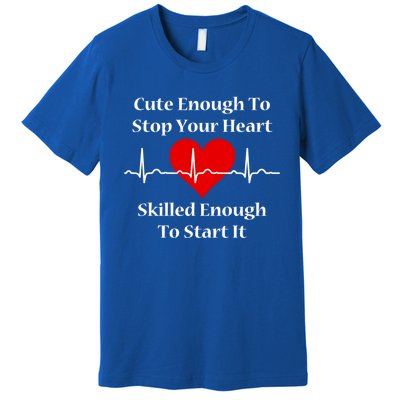 Skilled Nursing Gift Medical School Student Nurse Hospital Gift Premium T-Shirt