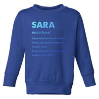 Sara Name Gift Toddler Sweatshirt