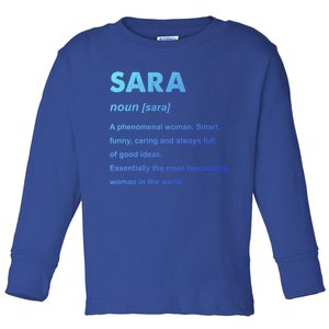 Sara Name Gift Toddler Long Sleeve Shirt