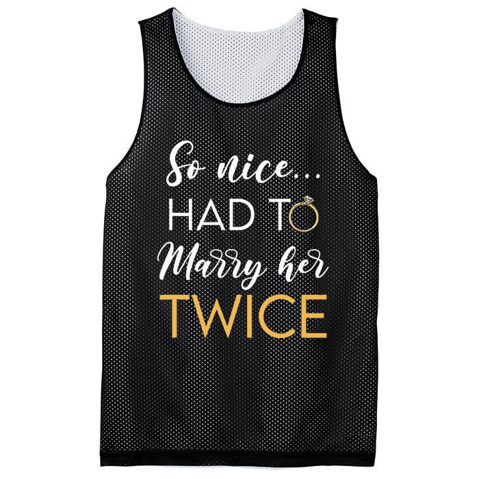 So Nice Had To Marry Her Twice Wedding Vow Renewal Ceremony Mesh Reversible Basketball Jersey Tank