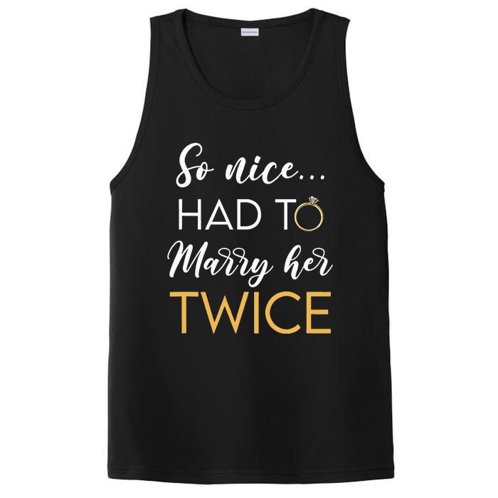 So Nice Had To Marry Her Twice Wedding Vow Renewal Ceremony PosiCharge Competitor Tank