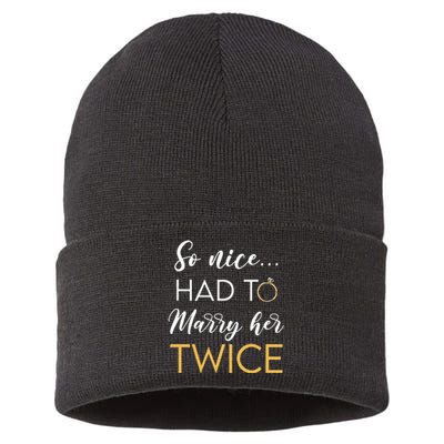 So Nice Had To Marry Her Twice Wedding Vow Renewal Ceremony Sustainable Knit Beanie