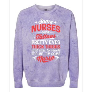 Some Nurse Have Tattoos Nursing Funny Rn Lpn Cna Gift Colorblast Crewneck Sweatshirt