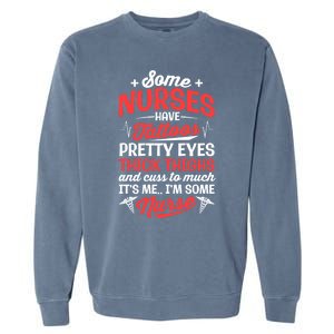 Some Nurse Have Tattoos Nursing Funny Rn Lpn Cna Gift Garment-Dyed Sweatshirt