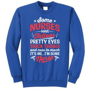 Some Nurse Have Tattoos Nursing Funny Rn Lpn Cna Gift Sweatshirt