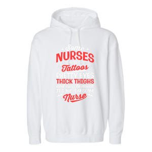 Some Nurse Have Tattoos Nursing Funny Rn Lpn Cna Gift Garment-Dyed Fleece Hoodie