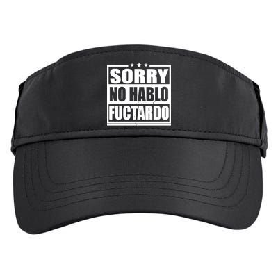 Sorry No Hablo Fuctardo Funny Adult Drive Performance Visor