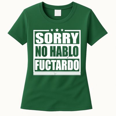 Sorry No Hablo Fuctardo Funny Womens T-Shirt