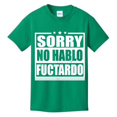 Sorry No Hablo Fuctardo Funny Kids T-Shirt