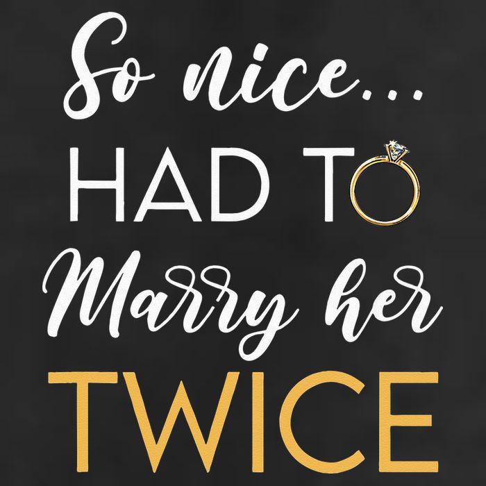 So Nice Had To Marry Her Twice Wedding Vow Renewal Ceremony 7 Panel Mesh Trucker Snapback Hat