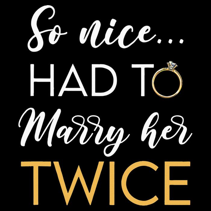 So Nice Had To Marry Her Twice Wedding Vow Renewal Ceremony Cooling Performance Crew T-Shirt