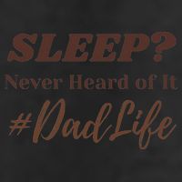 SLEEP Never Heard Of It Dad Life Funny Design Cool Comfort Performance Bucket Hat