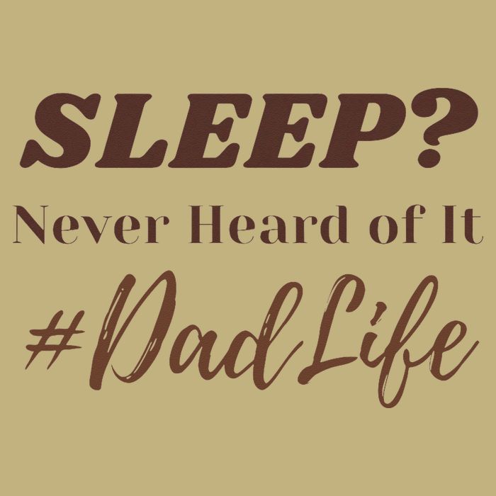 SLEEP Never Heard Of It Dad Life Funny Design Cooling Performance Crew T-Shirt