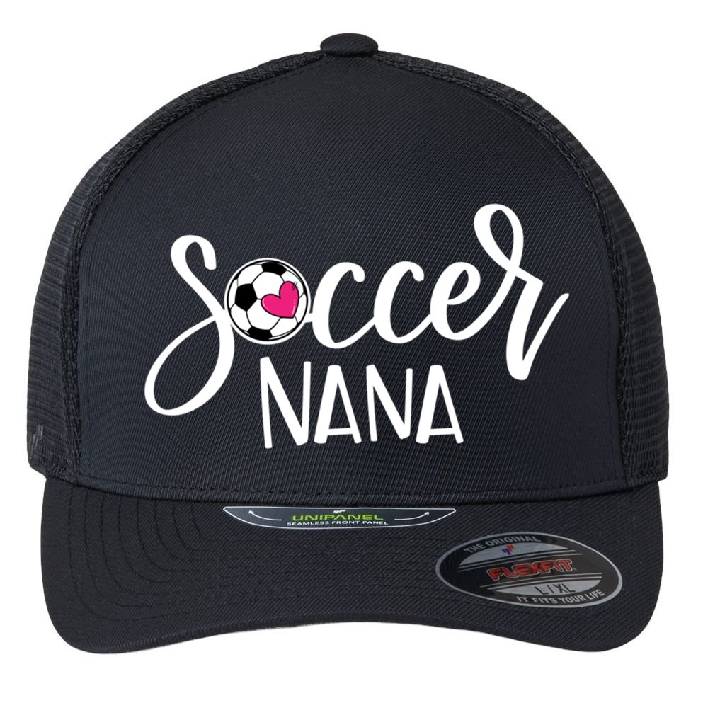 Soccer Nana Hand Lettered Gift For Nana With Ball And Heart Gift Flexfit Unipanel Trucker Cap