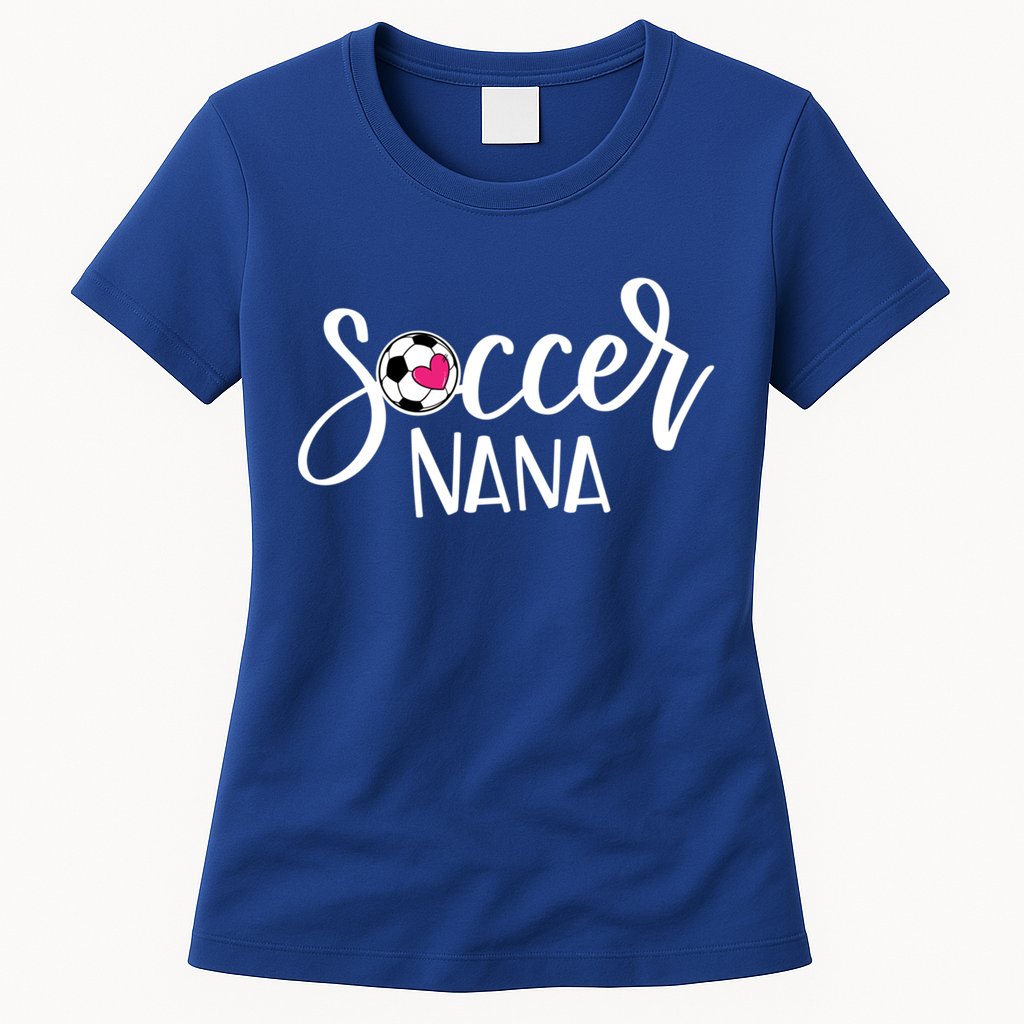 Soccer Nana Hand Lettered Gift For Nana With Ball And Heart Gift Womens T-Shirt