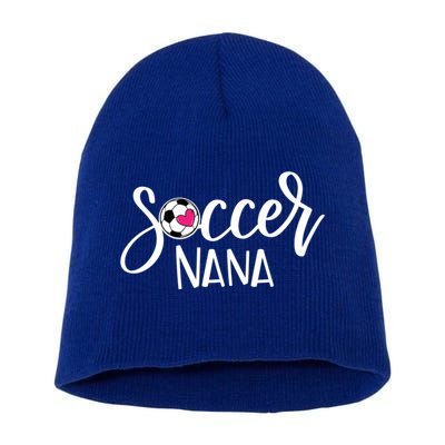 Soccer Nana Hand Lettered Gift For Nana With Ball And Heart Gift Short Acrylic Beanie