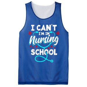 Student Nurse I Cant Im In Nursing School Gift Mesh Reversible Basketball Jersey Tank