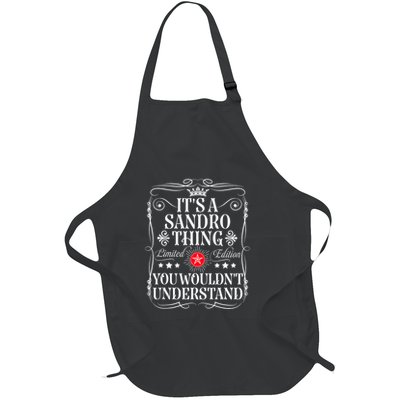 Sandro Name Its A Sandro Thing You WouldnT Understand Full-Length Apron With Pockets