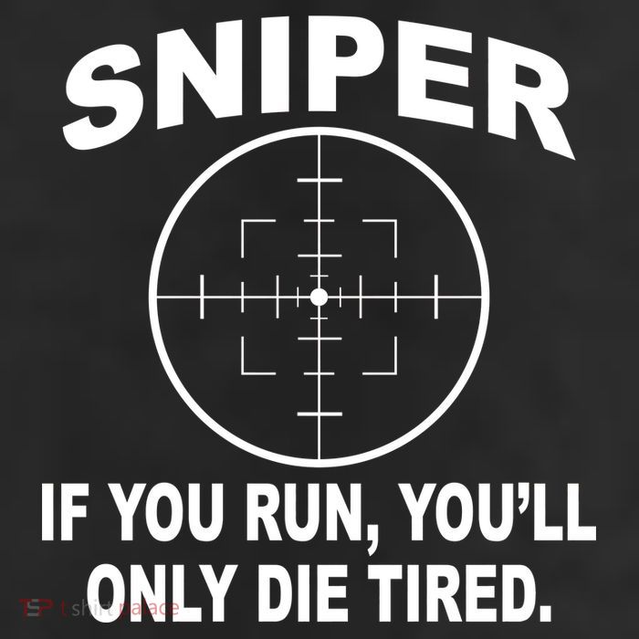 Sniper If You Run You'll Only Die Tired Cool Comfort Performance Bucket Hat
