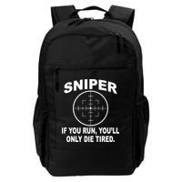 Sniper If You Run You'll Only Die Tired Backpack