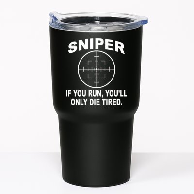 Sniper If You Run You'll Only Die Tired Tumbler