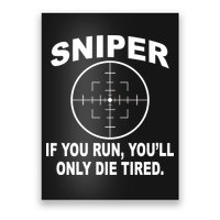 Sniper If You Run You'll Only Die Tired Poster