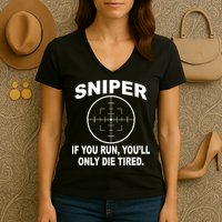 Sniper If You Run You'll Only Die Tired Women's V-Neck T-Shirt