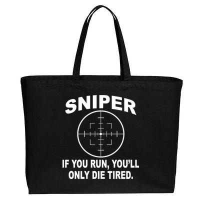 Sniper If You Run You'll Only Die Tired Cotton Canvas Jumbo Tote