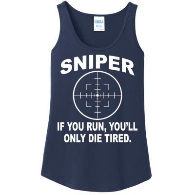 Sniper If You Run You'll Only Die Tired Ladies Essential Tank