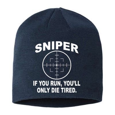 Sniper If You Run You'll Only Die Tired Sustainable Beanie