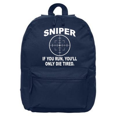 Sniper If You Run You'll Only Die Tired 16 in Basic Backpack