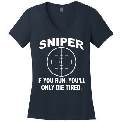 Sniper If You Run You'll Only Die Tired Women's V-Neck T-Shirt