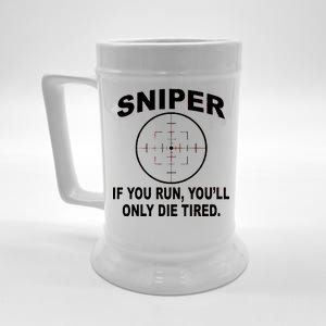 Sniper If You Run You'll Only Die Tired Beer Stein