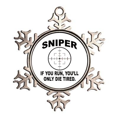 Sniper If You Run You'll Only Die Tired Metallic Star Ornament