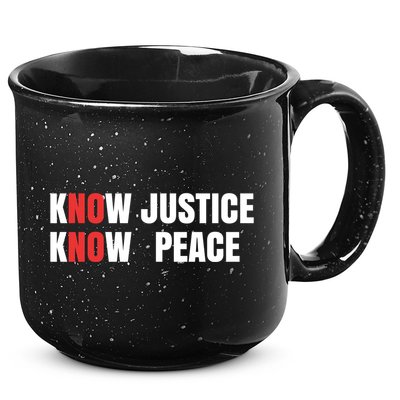 Slogan No Justice No Peace Know Justice Know Peace Gift 15oz Campfire Ceramic Mug