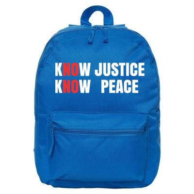 Slogan No Justice No Peace Know Justice Know Peace Gift 16 in Basic Backpack