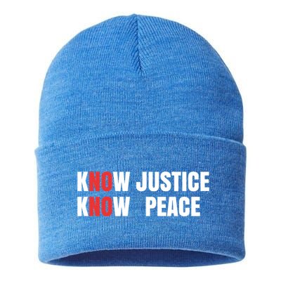 Slogan No Justice No Peace Know Justice Know Peace Gift Sustainable Knit Beanie