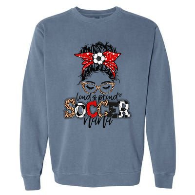 Soccer Nana Leopard Loud And Proud Soccer Nana Garment-Dyed Sweatshirt