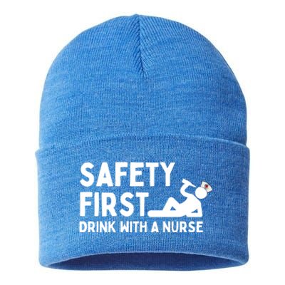 Sarcastic Nurse Life Safety First With A Nurse Nursing Gift Sustainable Knit Beanie