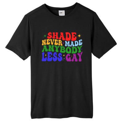 Shade Never Made Anybody Less Gay LGBTQ Rainbow Pride Tall Fusion ChromaSoft Performance T-Shirt