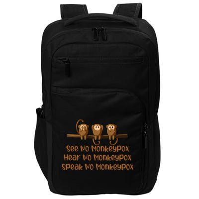 See NO Monkeypox, Hear NO Monkeypox, Speak NO Monkeypox Impact Tech Backpack