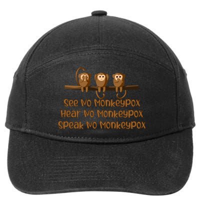 See NO Monkeypox, Hear NO Monkeypox, Speak NO Monkeypox 7-Panel Snapback Hat