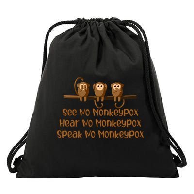 See NO Monkeypox, Hear NO Monkeypox, Speak NO Monkeypox Drawstring Bag